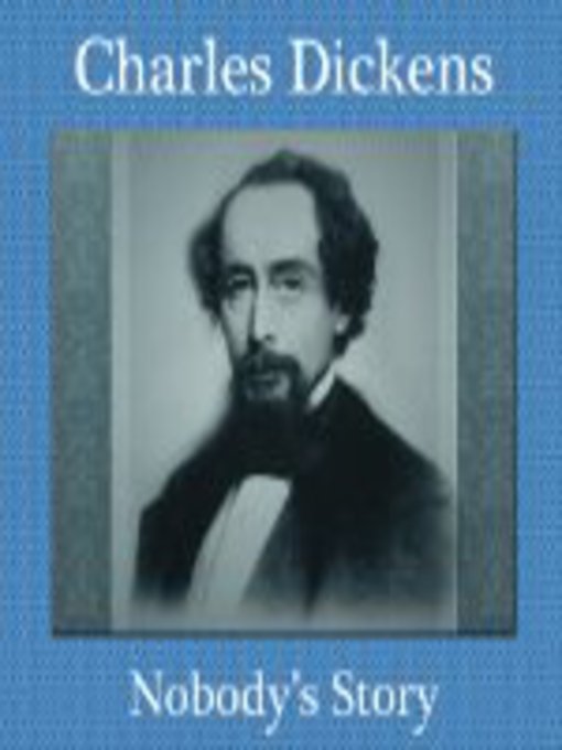Title details for Nobody's Story by Charles Dickens - Available